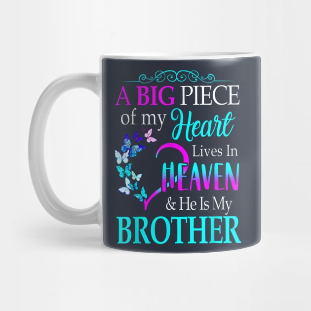 A Big Piece Of My Heart Lives In Heaven & He Is My Brother by Distefano